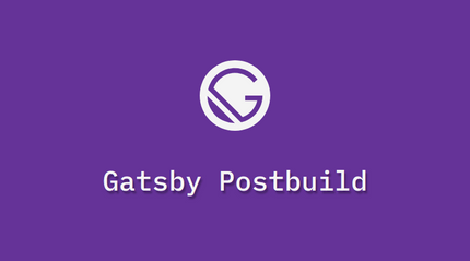 Gatsby Postbuild